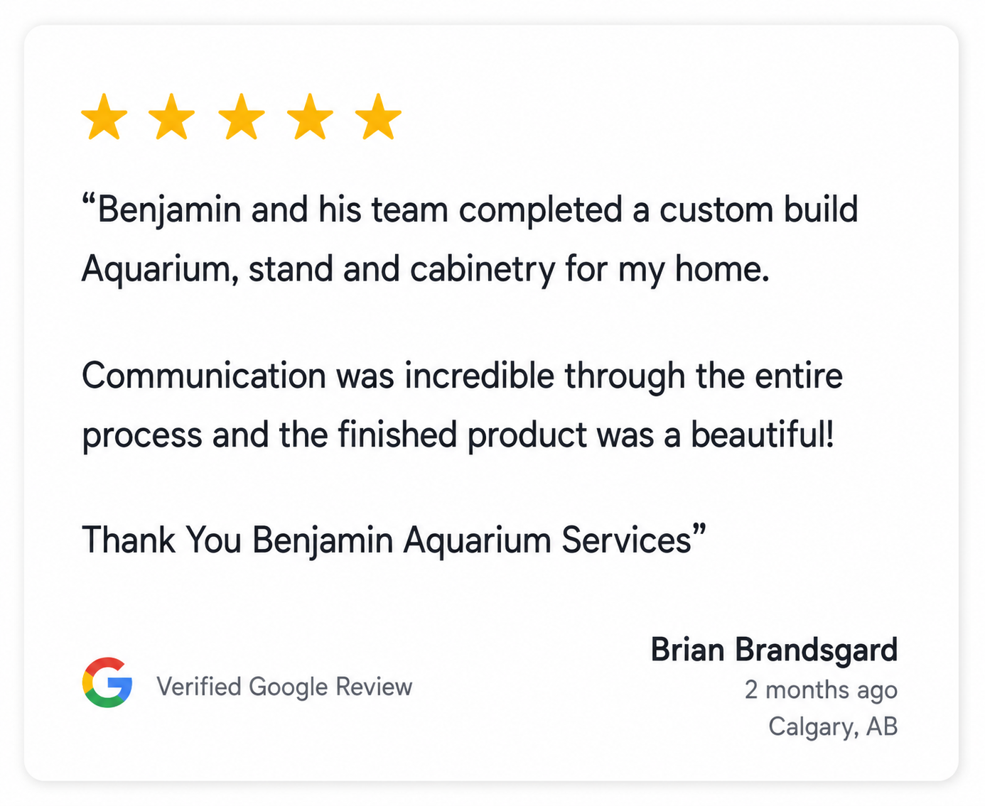 Five-star Google review from Brian Brandsgard highlighting Benjamin’s Aquarium Services for a custom aquarium, stand, cabinetry, and excellent communication.
